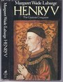 Henry V The cautious conquerer
