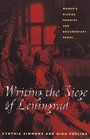 Writing The Siege Of Leningrad Women's Diaries Memoirs And Documentary Prose