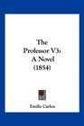 The Professor V3 A Novel