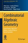 Combinatorial Algebraic Geometry Levico Terme Italy 2013 Editors Sandra Di Rocco Bernd Sturmfels