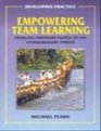Empowering Team Learning