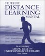 Student Distance Learning Manual t/a Healthy Living and Understanding Your Health 6/e