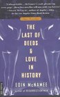 The Last of Deeds / Love in History