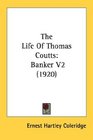 The Life Of Thomas Coutts Banker V2