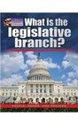 What Is the Legislative Branch