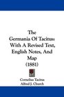 The Germania Of Tacitus With A Revised Text English Notes And Map