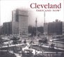 Cleveland Then  Now