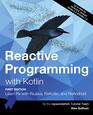 Reactive Programming with Kotlin  Learn Rx with RxJava RxKotlin and RXAndroid