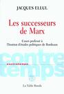 Les successeurs de Marx Cours profess  l'Institut d'tudes politiques de Bordeaux