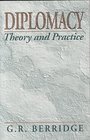 Diplomacy Theory and Practice