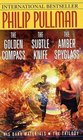 His Dark Materials Trilogy: The Golden Compass / The Subtle Knife / The Amber Spyglass