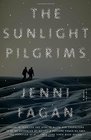 The Sunlight Pilgrims A Novel