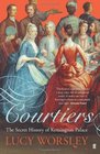 Courtiers: The Secret History of Kensington Palace
