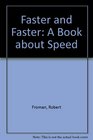 Faster and Faster A Book About Speed