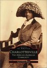 Charlottesville, VA: The African-American Community (Images of America)