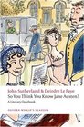 So You Think You Know Jane Austen A Literary Quizbook