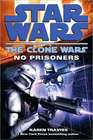 Star Wars  The Clone Wars  No Prisoners (Star  Wars)