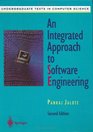 An Integrated Approach to Software Engineering