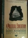 A Political Education A Washington Memoir