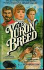 The Yukon Breed (Making of America)