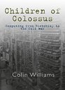 The Children of Colossus Computing from Bletchley to the Cold War and Beyond