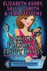 Passion, Poison & Puppy Dogs (Danger Cove Mysteries) (Volume 9)