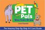 The Amazing StepByStep Art Card Studio Pet Pals You Can Draw