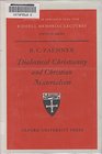 Dialectical Christianity and Christian materialism The Riddell memorial lectures fortieth series delivered at the University of Newcastle upon Tyne  27 February 1969