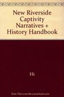 New Riverside Captivity Narratives  History Handbook