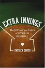 Extra Innings The Joy and the Pains of Over30 Baseball