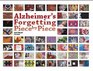 Alzheimer's Forgetting Piece by Piece