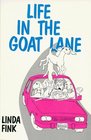 Life in the Goat Lane