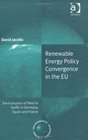 Renewable Energy Policy Convergence in the EU The Evolution of Feedin Tariffs in Germany Spain and France