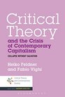 Critical Theory and the Crisis of Contemporary Capitalism Collapse without Salvation