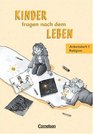 Kinder fragen nach dem Leben Religionsbuch 1/2 Schuljahr Arbeitsheft Neue Ausgabe