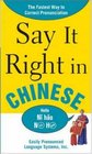 Say It Right In Chinese