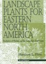 Landscape Plants for Eastern North America Exclusive of Florida and the Immediate Gulf Coast 2nd Edition