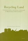 Recycling Land  Understanding the Legal Landscape of Brownfield Development