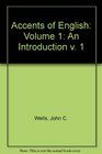 Accents of English Volume 1