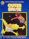Better Homes and Gardens Outer Space (Fun-to-Do Project Books)