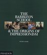 The Barbizon School  the Origins of Impressionism