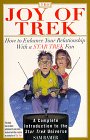 The Joy of Trek How to Enhance Your Relationship With a Star Trek Fan