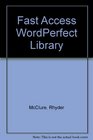 Fast Access WordPerfect Library