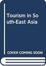 Tourism in SouthEast Asia