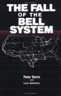 The Fall of the Bell System  A Study in Prices and Politics