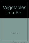Vegetables in a Pot