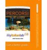Percorsi L'Italia attraverso la lingua e la cultura with MyItalianLab and Pearson eText