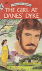 The Girl at Danes' Dyke (Harlequin Romance, No 1939)