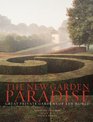 The New Garden Paradise Great Private Gardens of the World