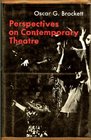 Perspectives on Contemporary Theatre